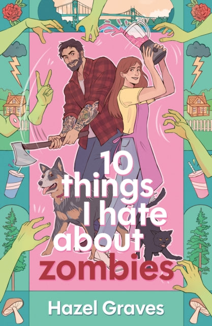 10 Things I Hate About Zombies - Book from The Bookhouse Broughty Ferry- Just £9.99! Shop now