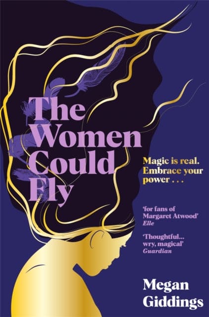 The Women Could Fly : The must read dark, magical - and timely - critically acclaimed dystopian novel - Book from The Bookhouse Broughty Ferry- Just £9.99! Shop now